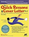 The Quick Resume & Cover Letter Book: Write And Use An Effective Resume In Only One Day (Quick Resume and Cover Letter Book)
