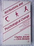 Attributions and psychological change : applications of attributional theories to clinical and education practice