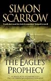 The Eagle`s Prophecy (Roman Legion 6)