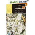 Click here to buy Jesus of Nazareth, King of the Jews: A Jewish Life and the Emergence of Christianity by  Paula Fredriksen.