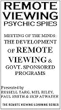 Psychic Spies - Meeting of the Minds: The Development of Remote Viewing & Govt. Sponsored Programs [VHS]