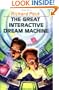 The Great Interactive Dream Machine