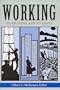Working: Its Meaning and Its Limits (Ethics of Everyday Life)