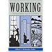 Working: Its Meaning and Its Limits (Ethics of Everyday Life)