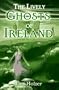The Lively Ghosts of Ireland