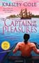 The Captain of All Pleasures