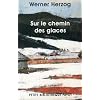 Sur le chemin des glaces : Munich-Paris du 23-11 au 14-12-1974