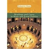 readings and cases in state and local politics 1st first edition