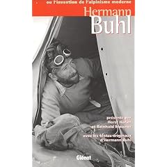 Hermann Buhl : Ou l'invention de l'alpinisme moderne