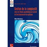 Gestion de la complexit� dans les �tudes quantitatives de s�ret� de fonctionnement de syst�mespar Marc Bouissou