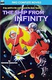 Ship from Infinity, The, & Takeoff