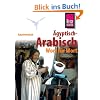 Kauderwelsch, �gyptisch-Arabisch Wort f�r Wort