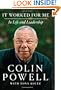 It Worked for Me: In Life and Leadership