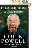 It Worked for Me: In Life and Leadership