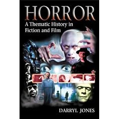 Horror: A Thematic History in Fiction and Film
