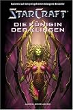StarCraft 04 - Die K�nigin der Klingen: Bd 4
