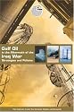 Gulf Oil in the Aftermath of the Iraq War: Strategies and Policies