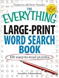 The Everything Large-Print Word Search Book: 150 easy-to-read puzzles (Everything Series)
