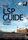 The LSP guide 2006 : a handy guide to getting involved for voluntary and community groups
