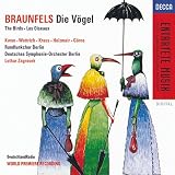 Braunfels - Die Vogel / Kwon · Wodrich · M. Kraus · Gorne · Holzmaier · Zagrosek