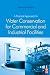A Practical Approach to Water Conservation for Commercial and Industrial Facilities