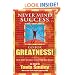 Never Mind Success - Go For Greatness!: The Best Advice I've Ever Received