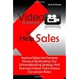 Video Strategies To Help Sales: Improve Sales And Increase Revenue By Boosting Your Online Marketing Strategy With Business Videos That Increase Conversion Rates