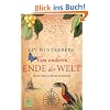 Vom anderen Ende der Welt: Historischer Roman