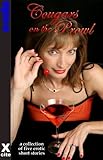 Cougars on the prowl : a collection of five erotic stories
