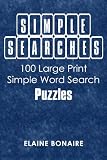 SIMPLE SEARCHES: 100   Simple Word Search Puzzles