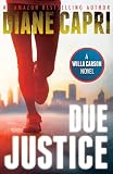 Due Justice (Justice Series Mystery/Thriller #1**)