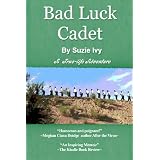 Bad Luck Cadet ~ Suzie Ivy