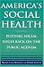America's Social Health: Putting Social Issues Back on the Public Agenda