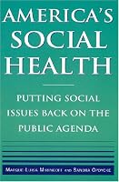 America's Social Health: Putting Social Issues Back on the Public Agenda