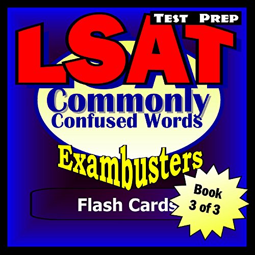 LSAT Test Prep Commonly Confused Words--Exambusters Flash Cards--Workbook 3 of 3: LSAT Exam Study Guide (Exambusters LSAT)
