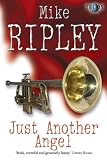 Just Another Angel: Fitzroy Maclean Angel Series, Book 1