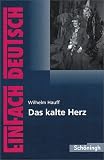 Produkt-Bild: EinFach Deutsch - Textausgaben: Das kalte Herz. Textausgabe: Klasse 5 - 7