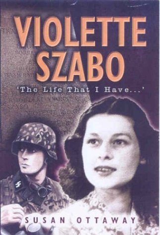 City Travel Guides Discounted  Books : Violette Szabo: The Life That I Have