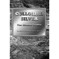 Colloidal Silver by Keith Courtenay