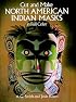 Cut & Make North American Indian Masks in Full Color