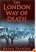 The London Way of Death