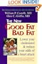 The New Good Fat, Bad Fat: Lower Your Cholesterol and Reduce Your Odds of a Heart Attack