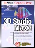 Grand Livre. 3D Studio MAX 3