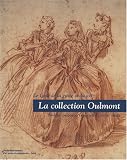 La Collection Oulmont : le Go�t de la Gr�ce et du Joli. Dessins, peintures et pastels du XVIIIe si�cle