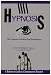 Hypnosis: The Cognitive-Behavioral Perspective (Psychology Series)
