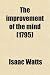 The improvement of the mind (1795)