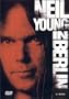 Neil Young In Berlin