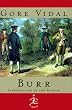 Burr: A Novel