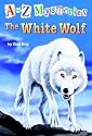 The White Wolf (A to Z Mysteries - A Stepping Stone Book(TM))