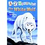 The White Wolf (A to Z Mysteries - A Stepping Stone Book(TM))
